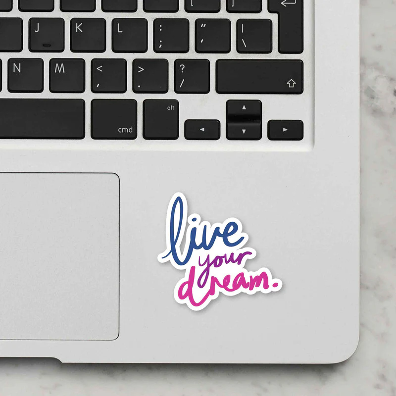 Live Your Dream Laptop Sticker - Image 2